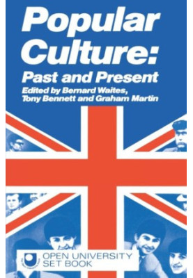 Popular culture, past and present : a reader