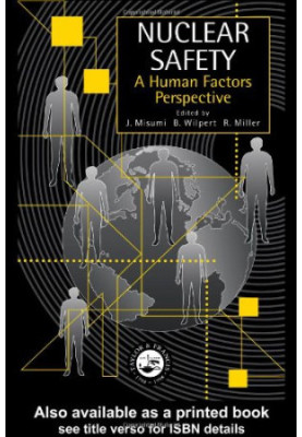 Nuclear Safety: A Human Factors Perspective