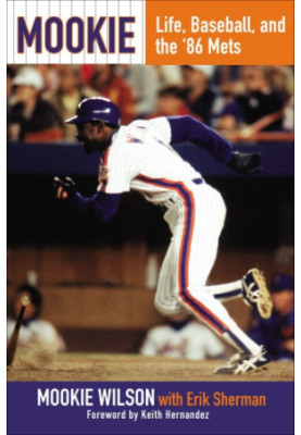 Mookie: life, baseball, and the '86 Mets