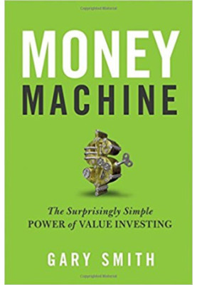 Money Machine: The Surprisingly Simple Power of Value Investing