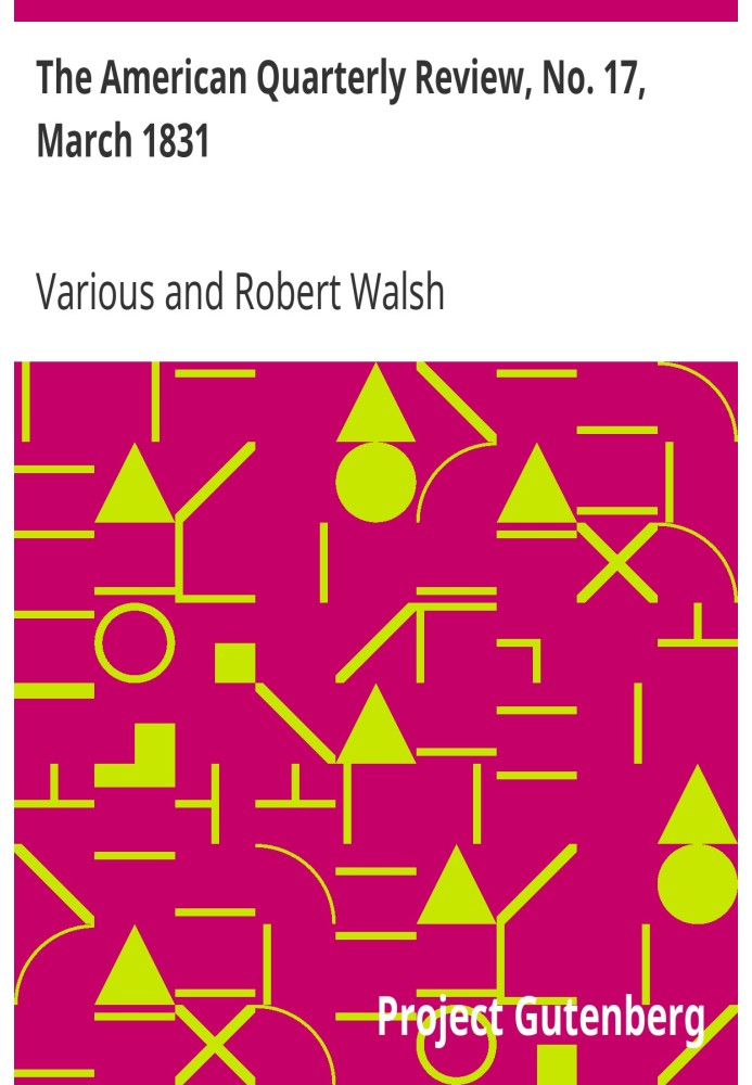 The American Quarterly Review, № 17, березень 1831 р