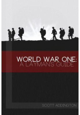 World War One : a layman's guide