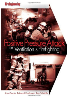 Positive Pressure Attack for Ventilation & Firefighting