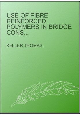 Use of Fibre Reinforced Polymers in Bridge Construction