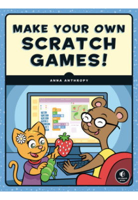 Make Your Own Scratch Games!