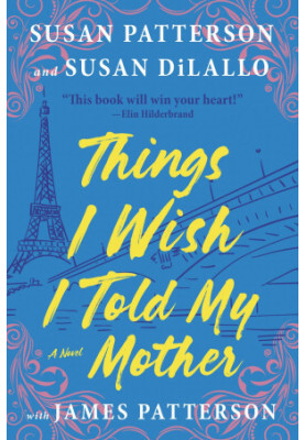 Things I Wish I Told My Mother