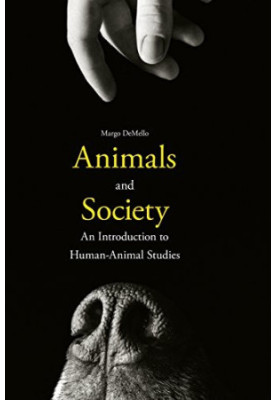 Animals and society : an introduction to human-animal studies