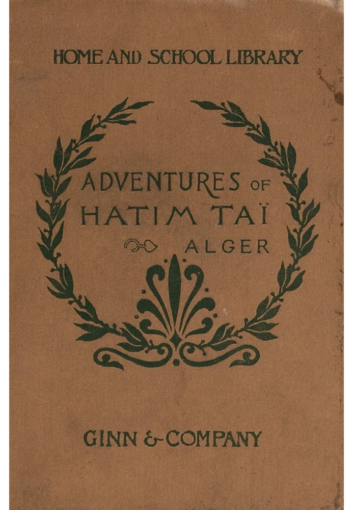 The adventures of Hatim Taï, a romance