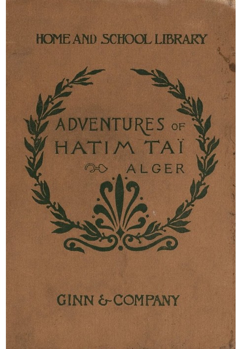 The adventures of Hatim Taï, a romance