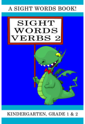 A Sight Words for Kindergarten, Grade 1 and Grade 2