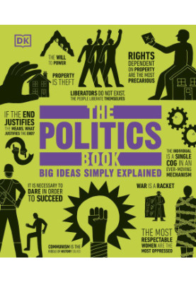 The Politics Book: Big Ideas Simply Explained, 2nd edition