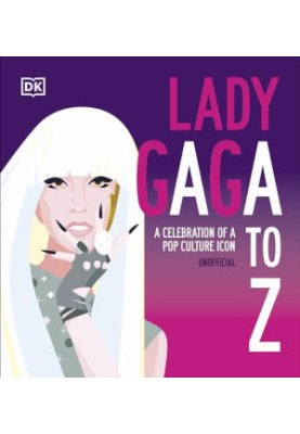 Lady Gaga A to Z