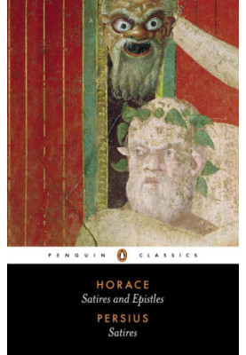Satires and Epistles of Horace and Satires of Persius