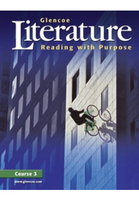 Glencoe Literature: Reading With Purpose, Course 3