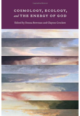 Cosmology, ecology, and the energy of God