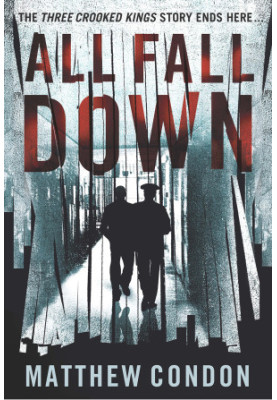 [Three Crooked Kings 03] • All Fall Down