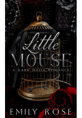 Little Mouse: Dark Mafia Romance