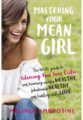 Mastering Your Mean Girl