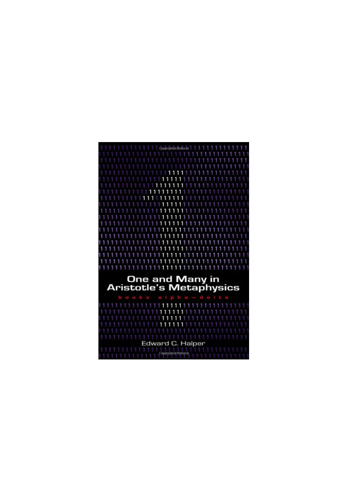 One and many in Aristotle's Metaphysics. / Books alpha-delta