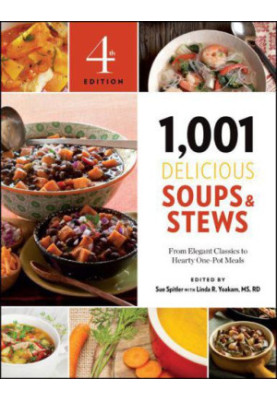 1,001 delicious soups and stews : from elegant classics to hearty one-pot meals