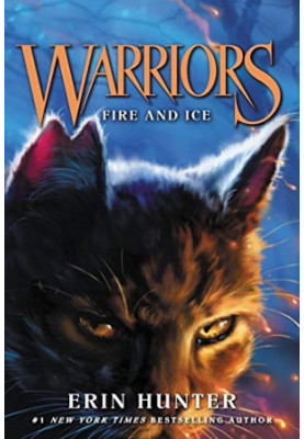 Warriors 2: Fire and Ice (Warriors: The Prophecies Begin, 2)