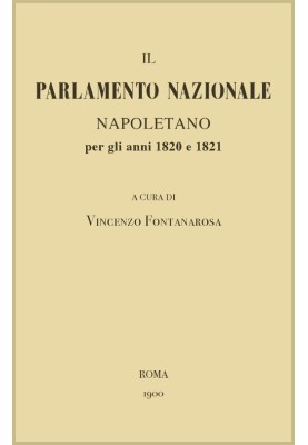 Неаполітанський національний парламент за 1820 і 1821 роки: спогади та документи