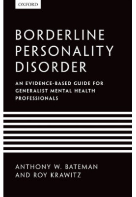 Borderline Personality Disorder: An evidence-based guide for generalist mental health professionals