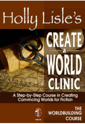 Holly Lisle's Create A World Clinic