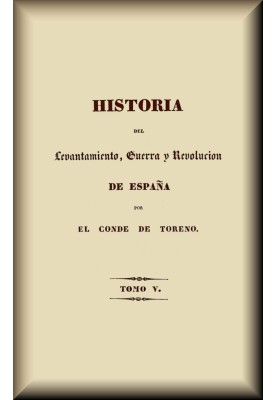 History of the uprising, war and revolution of Spain (5 of 5)