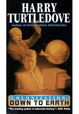 Turtledove, Harry - Colonization 02 - Down to Earth
