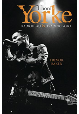 Thom Yorke - Radiohead & Trading Solo
