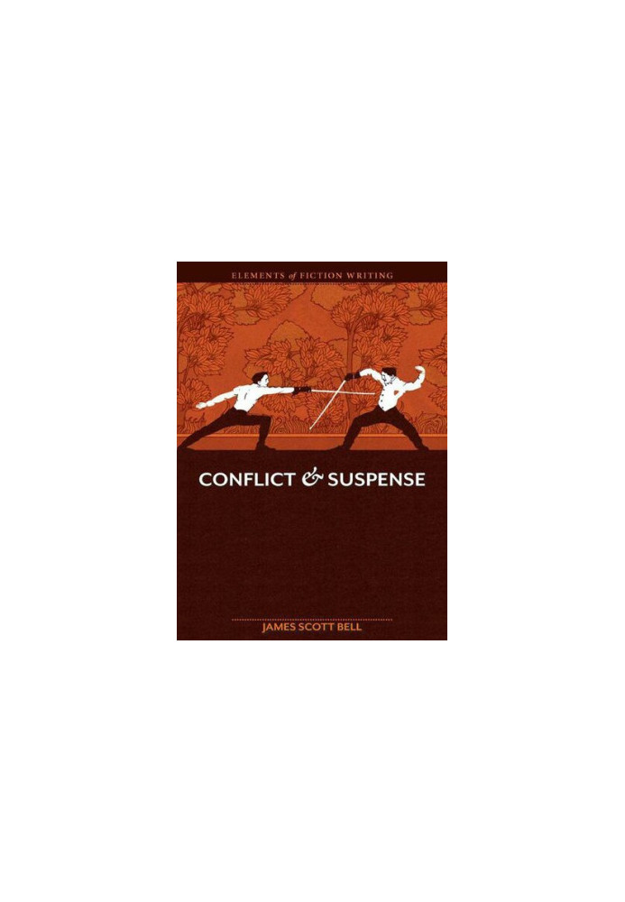 Elements of Fiction Writing - Conflict and Suspense