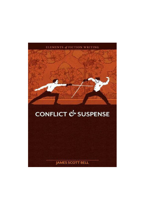 Elements of Fiction Writing - Conflict and Suspense