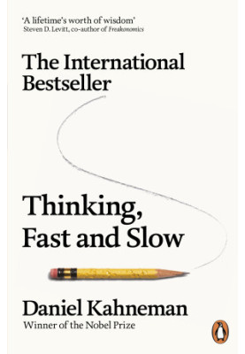 Thinking, Fast and Slow