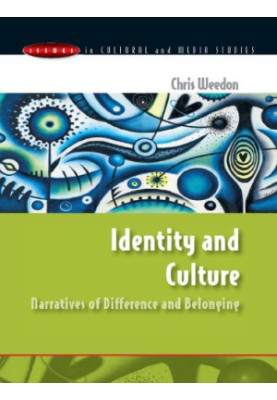 Identity And Culture - Narratives Of Difference And Belonging.