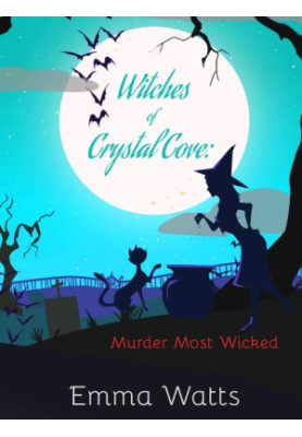 Witches of Crystal Cove 12-Murder Most Wicked