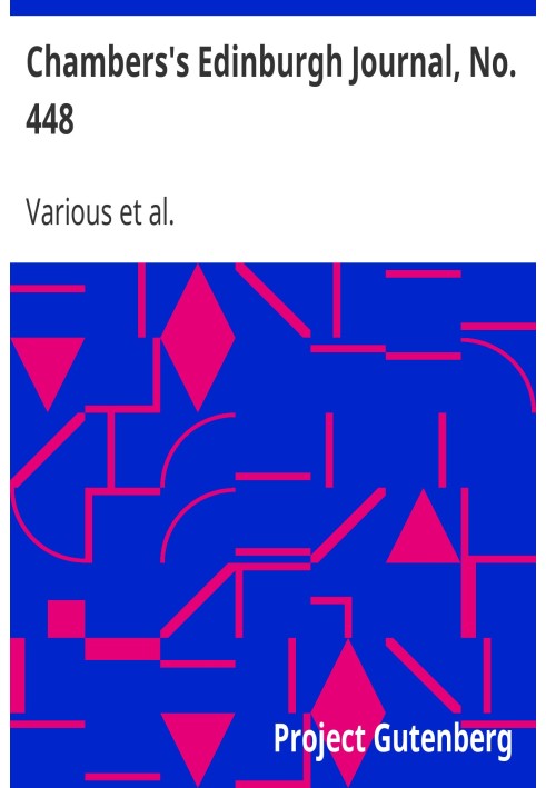 Единбурзький журнал Чемберса, № 448, том 18, нова серія, 31 липня 1852 р.