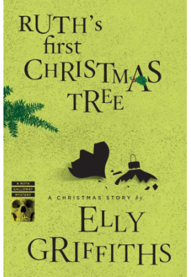 Ruth's First Christmas Tree (Ruth Galloway Mystery 4.5)