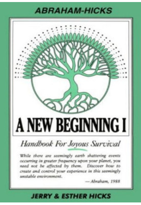 A New Beginning I: Handbook for Joyous Survival