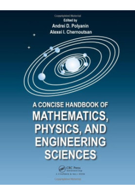 A Concise Handbook of Mathematics, Physics, and Engineering Sciences