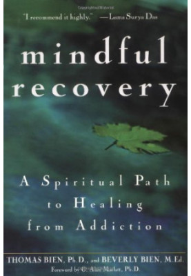 Mindful Recovery - A Spiritual Path to Healing from Addiction