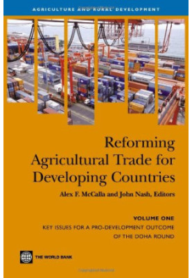 Reforming Agricultural Trade for Developing Countries: Key Issues for a Pro-Development Outcome of the Doha Round Negotiation