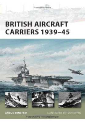 British Aircraft Carriers 1939–45