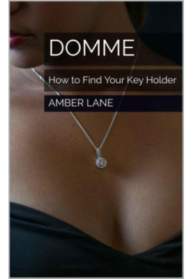 Domme: How to Find Your Key Holder