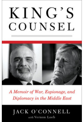 King's counsel: a memoir of war, espionage, and diplomacy in the Middle East