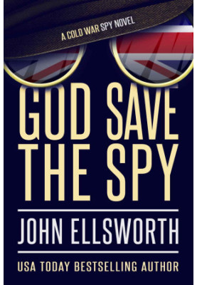 God Save the Spy (Operation TINKER 1)