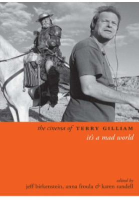 The Cinema of Terry Gilliam: It's a Mad World (Directors' Cuts)