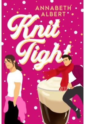 Knit Tight (Portland Heat Book 4)