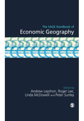 The SAGE Handbook of Economic Geography