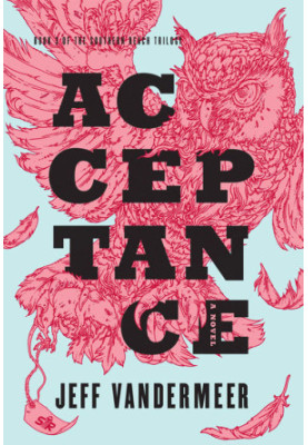 Acceptance (The Southern Reach Trilogy, Book 3)